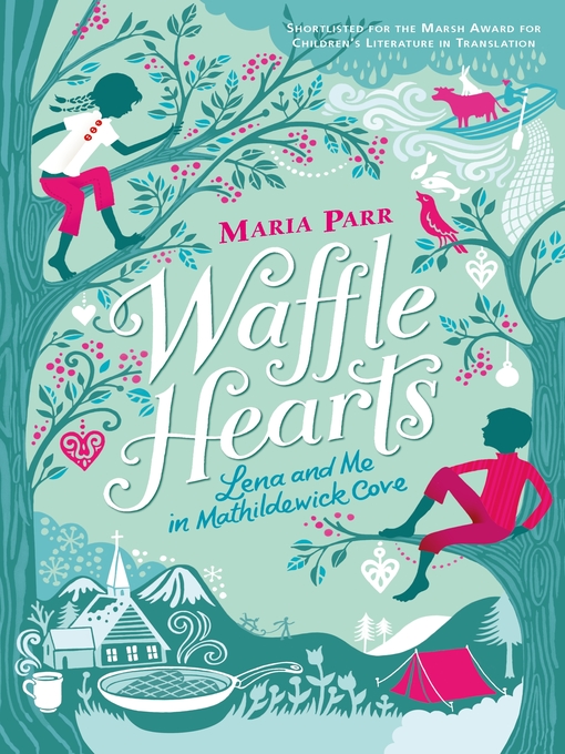 Title details for Waffle Hearts by Maria Parr - Available